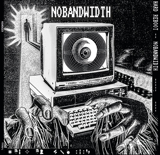 NOBANDWIDTH: Hard Reboot